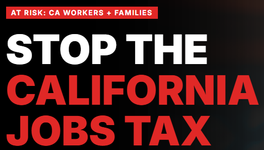 Graphic CA Stop Jobs Tax - NFIB Red-and-black protest poster reading 'STOP THE CALIFORNIA JOBS TAX' with a small banner: 'AT RISK: CA WORKERS + FAMILIES'