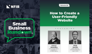 NFIB Small Business Roundup podcast cover: Episode 89, 'How to Create a User-Friendly Website,' with headshots of Vince Wondra and Rob Smith.